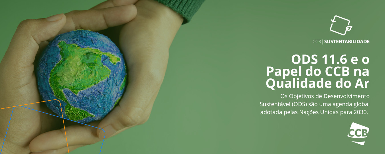 ODS 11.6: Compromisso com Cidades Sustentáveis e Qualidade do Ar