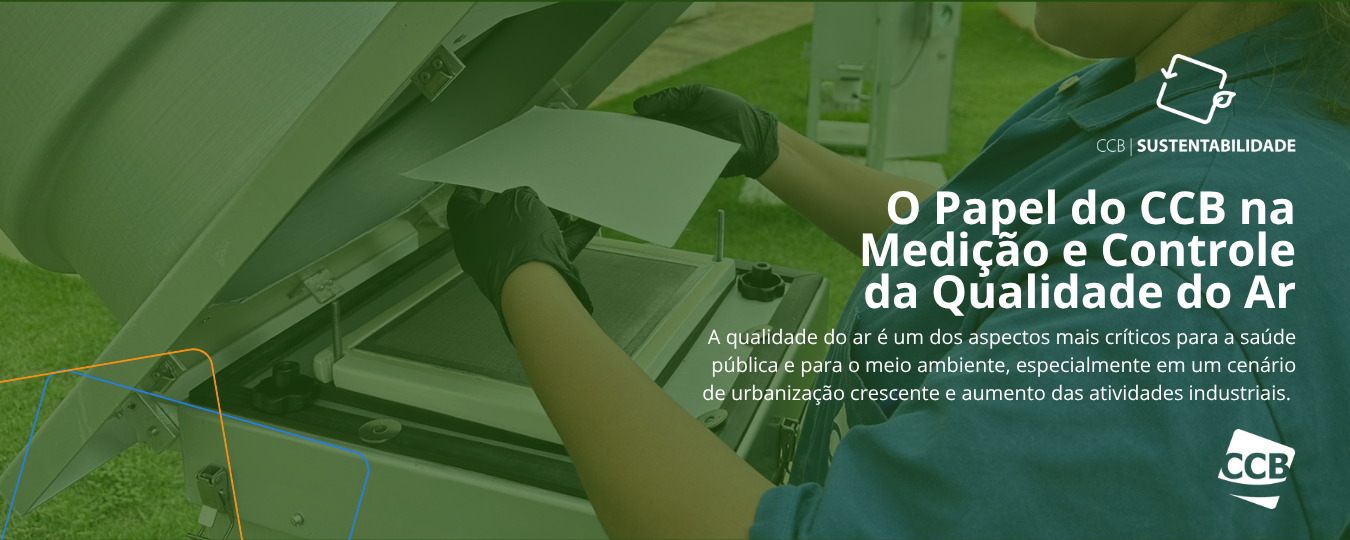 O Papel do CCB na Medição e Controle da Qualidade do Ar