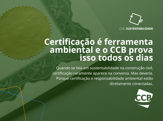Certificação é ferramenta ambiental e o CCB prova isso todos os dias